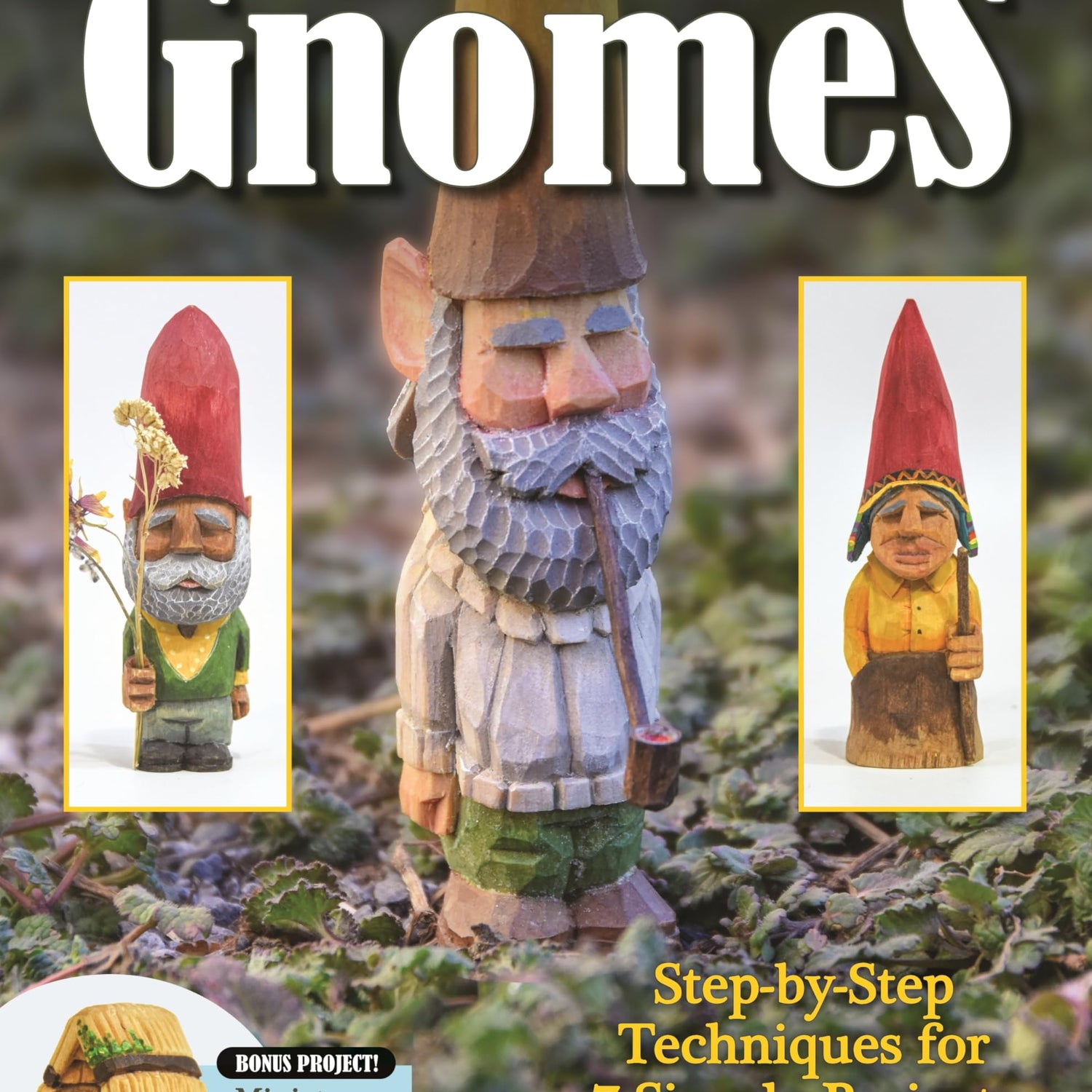 Carve a World of Gnomes: Step-By-Step Techniques for 7 Simple Projects (Fox Chapel Publishing) Full-Size Patterns, Step-by-Step Instructions, WoodArtSupply