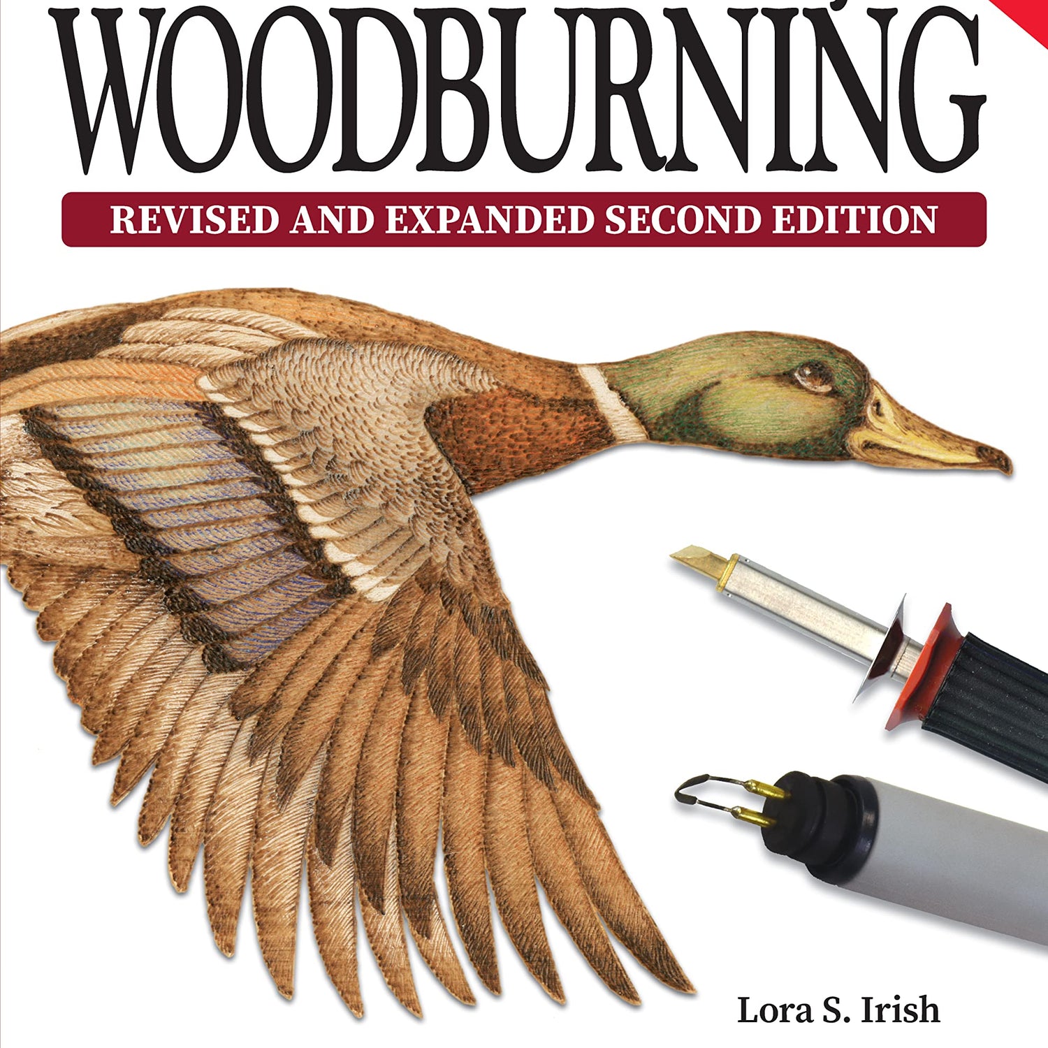 Great Book of Woodburning, Revised and Expanded Second Edition: Pyrography Techniques, Patterns, and Projects for All Skill Levels with 40+ Original, Fox Chapel Publishing