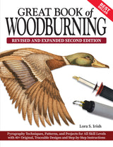 Great Book of Woodburning, Revised and Expanded Second Edition: Pyrography Techniques, Patterns, and Projects for All Skill Levels with 40+ Original, Fox Chapel Publishing