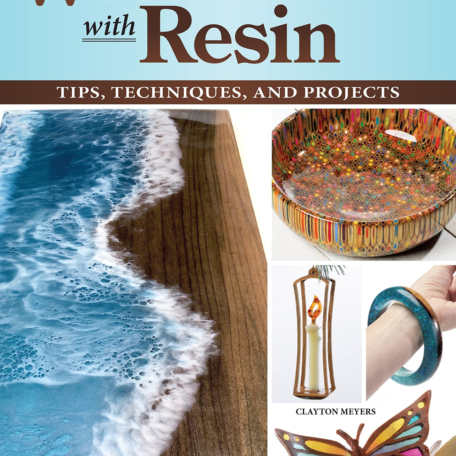Woodworking with Resin: Tips, Techniques, and Projects (Fox Chapel Publishing) Learn How to Incorporate Resin into Your Scroll Saw and Lathe Wood WoodArtSupply